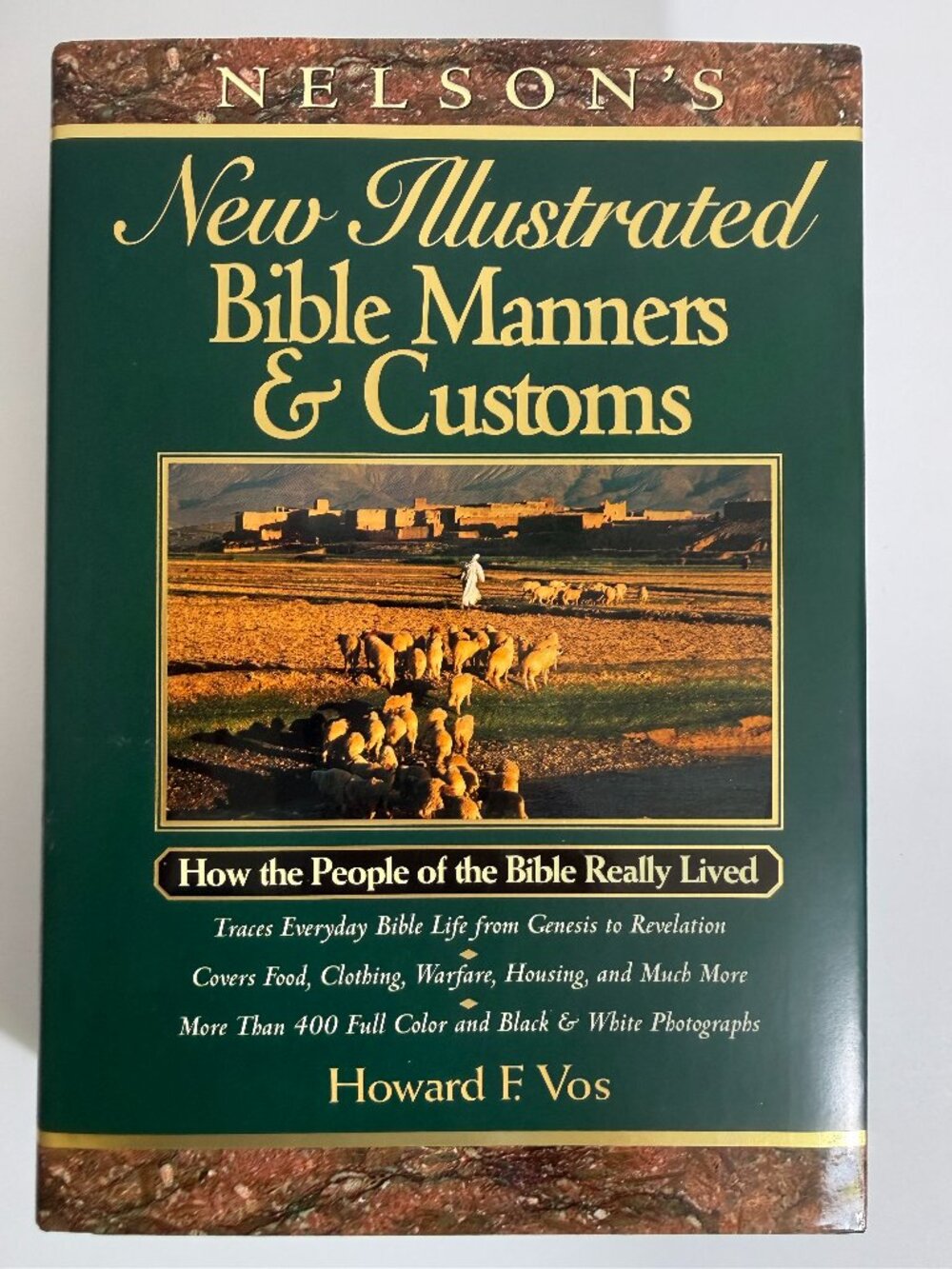 VTG Nelson's New Illustrated Bible Manners & Customs Howard F Vos Hardcover 1999